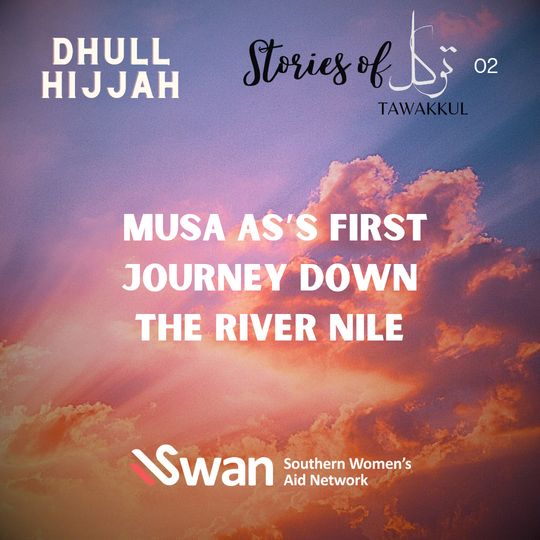 Image for Stories of Tawakkul:  Musa AS’s First Journey Down the River Nile